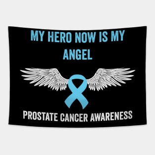 prostate cancer awareness - my hero now is my angel prostate cancer support Tapestry