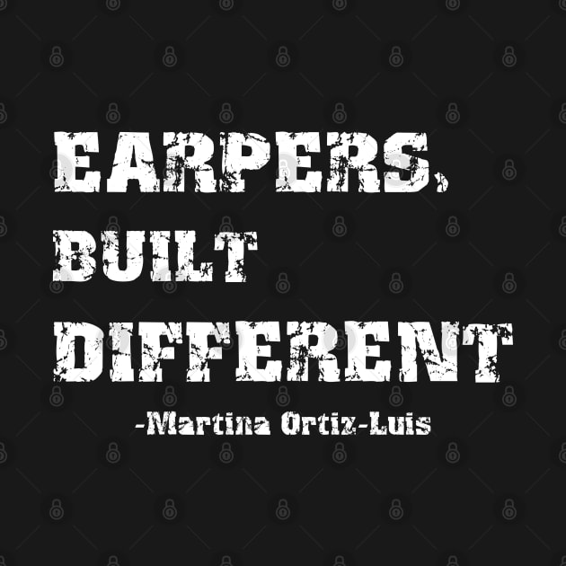 Earpers, Built Different - Design 2 by rachlovesearp