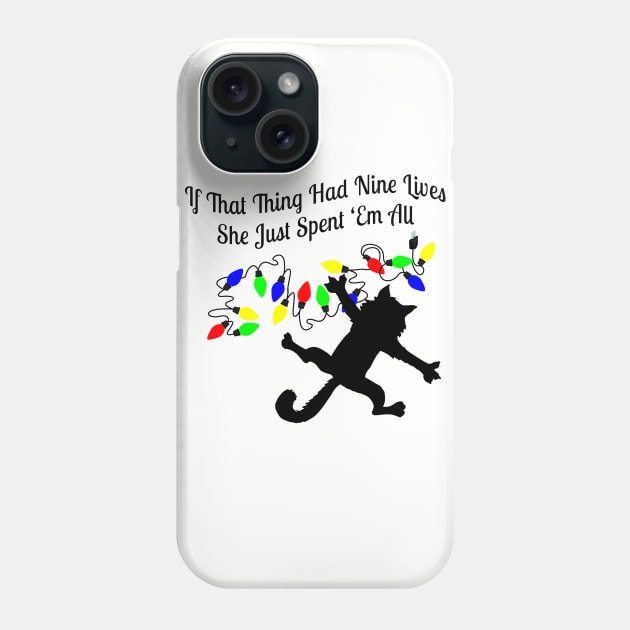 If That Thing Had Nine Lives Phone Case by klance