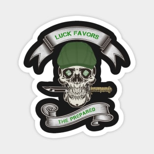 Luck Favors the Prepared Magnet