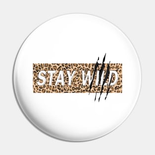 stay wild adventure Pin