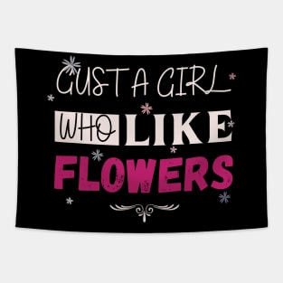 Flowers lovers design " gift for flowers lovers" Tapestry