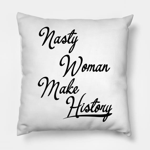 Nasty Woman Pillow by zulu