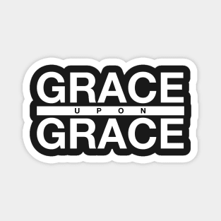 Grace Upon Grace Magnet