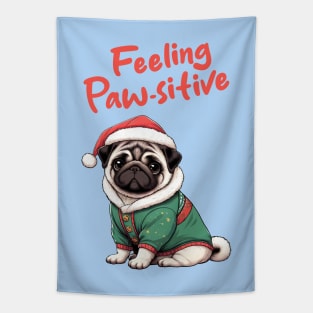 Christmas Pug Feeling Pawsitive Tapestry