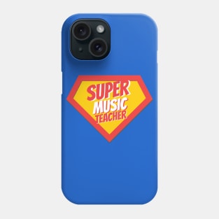 Music Teacher Gifts | Super Music Teacher Phone Case