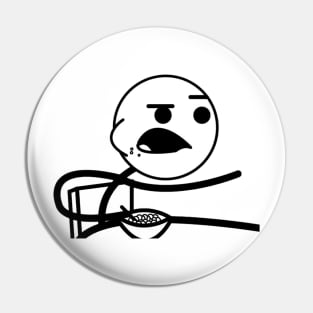 Cereal Guy Meme Pin