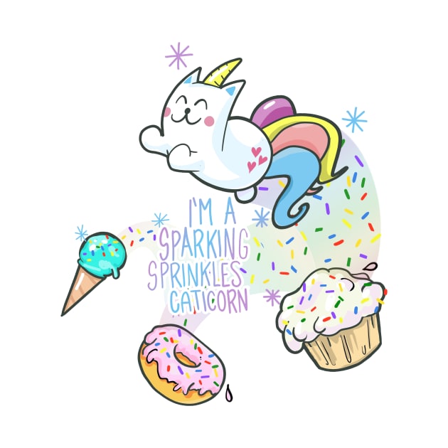 I'M A SPARKING SPRINKLES CATICORN by rocktheshirt