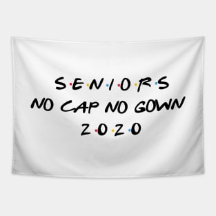 Seniors 2020 No Cap No Gown Graduation Tapestry
