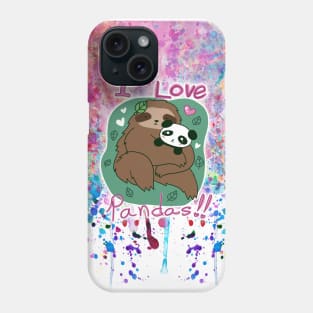 "I Love Pandas" Sloth Rainbow Paint drip Phone Case