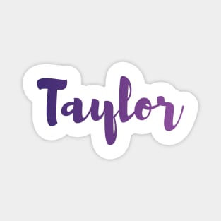 Taylor name Magnet