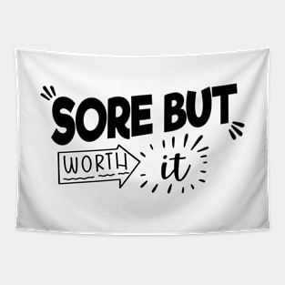 Sore But Worth It Tapestry