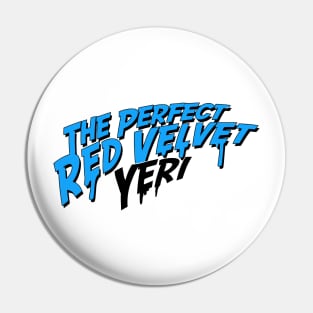 The Perfect Red Velvet "Yeri" Pin