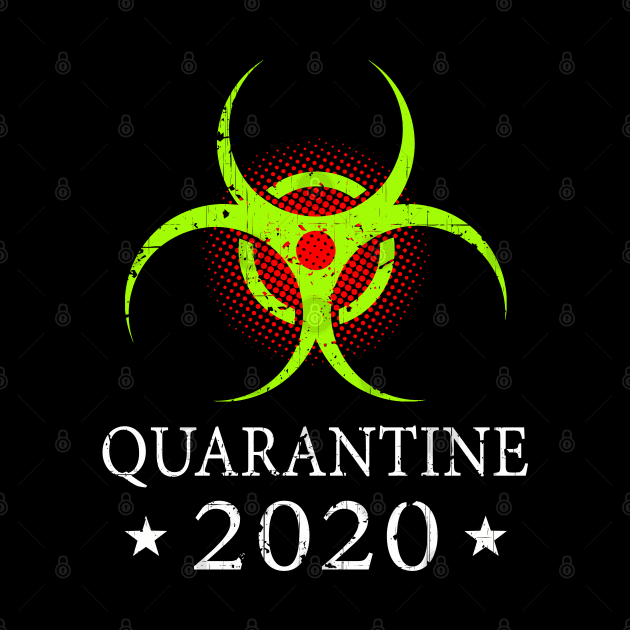 Quarantine 2020 Bio-Hazard Alert Community Safety Distressed by Capital Blue