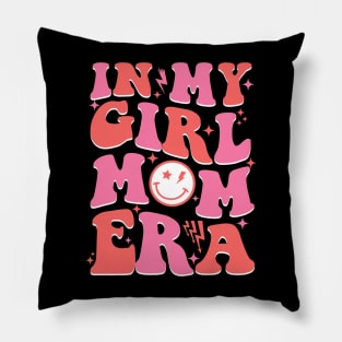 In My Girl Mom Era Retro Groovy Mom Life Happy Mother's Day Pillow