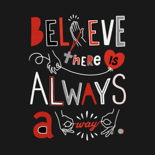 Choose To Believe T-Shirt