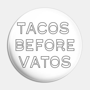 TACOS VS VATOS Pin