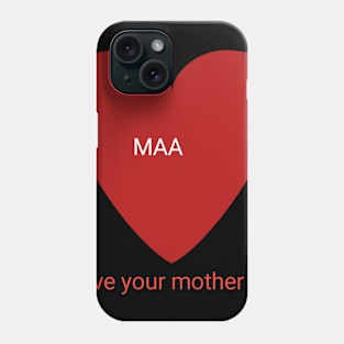 Love your mother Phone Case