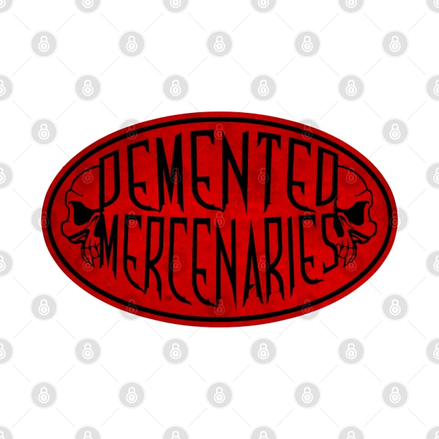 Demented Mercenaries by elbanditohiphop