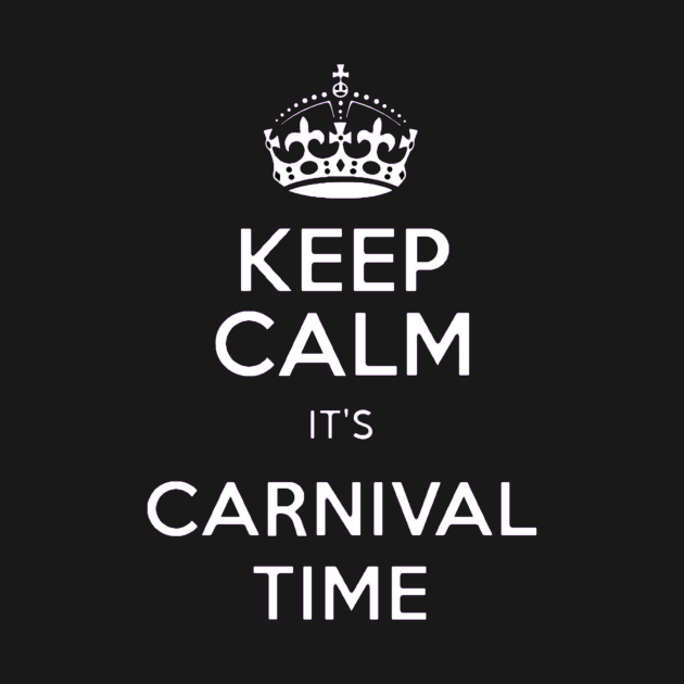 Keep Calm Carnival by Carnival Designs 