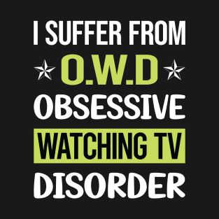 Obsessive Love Watching Movies Movie T-Shirt