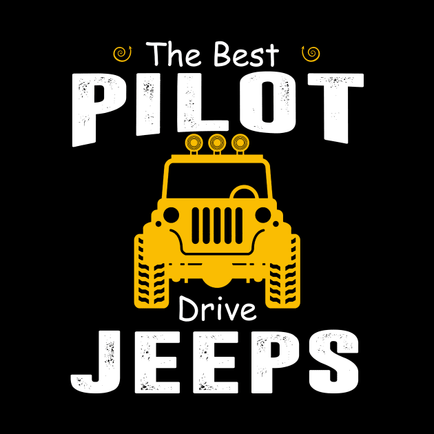 The Best Pilot Drive Jeeps Jeep Lover by Liza Canida