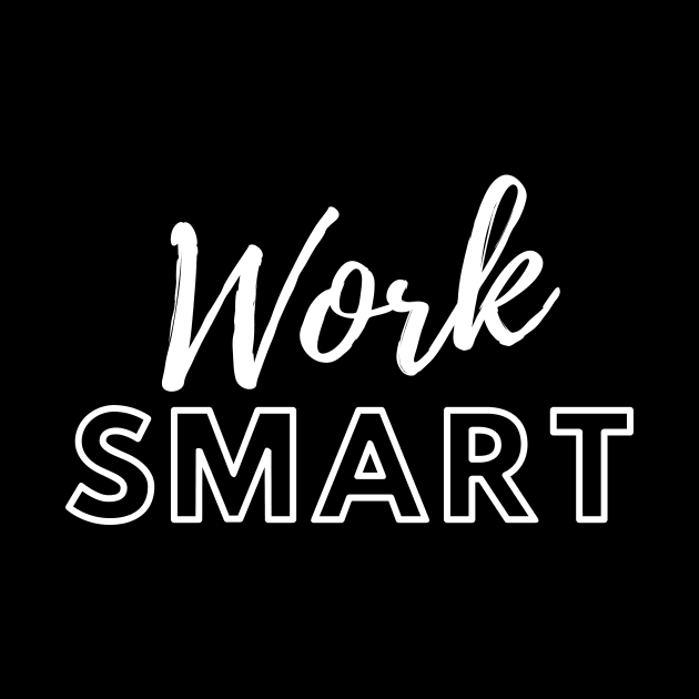 Work SMART by Cammy crown