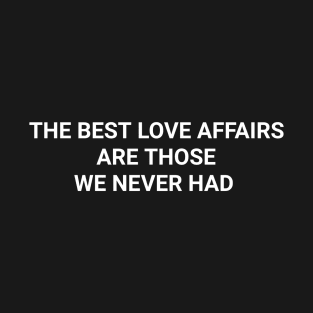 Love affairs T-Shirt