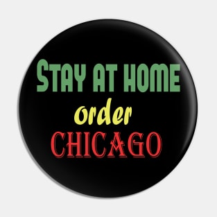 Stay at home order Chicago, Quarantine, Social Distancing Pin