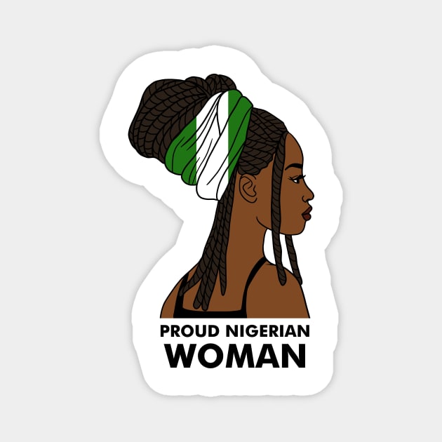 Proud Nigerian Woman, Nigeria Flag African Magnet by logiamerch