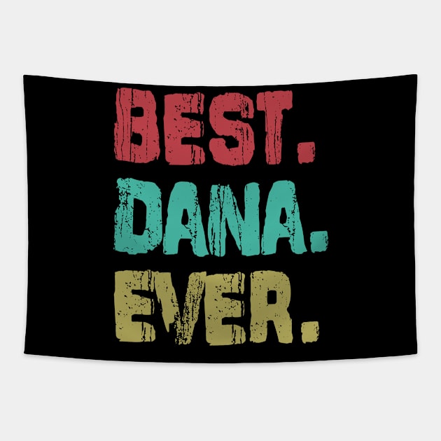 Dana, Best Name Ever, Name , Birthday, Middle name, FamilyDana Middle Name Tapestry by huntee store