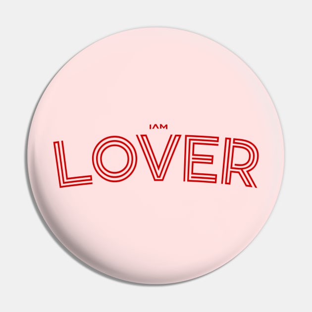 I am Lover Love You T-shirt t-shirts Pin by ActivLife