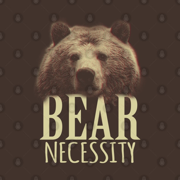 Bear Necessity Great Outdoors by Alema Art