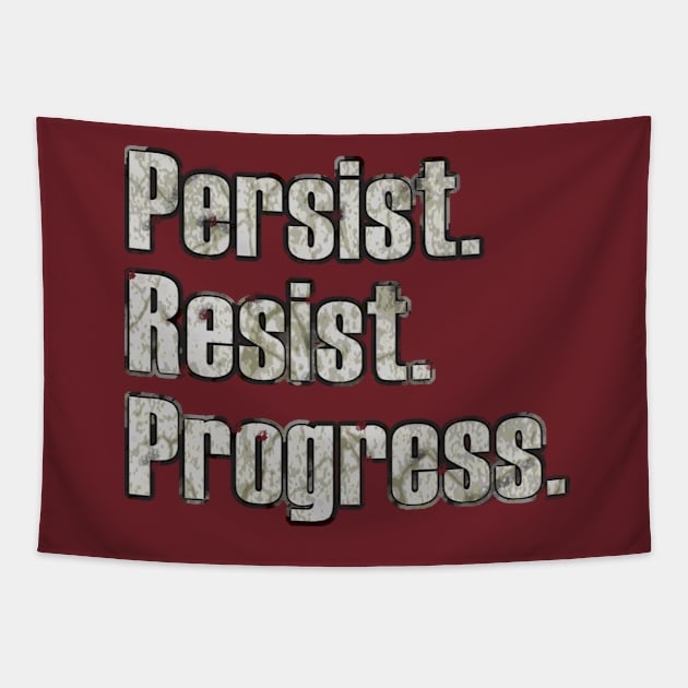 Persist. Resist. Progress. Tapestry by Bits