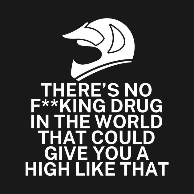 Theres no fking drug in the world that could give you a high like that by maxcode