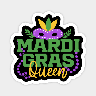 Mardi Gras Queen Funny Mardi Gras Carnival Parade Costume Party For Her Magnet