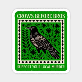 CROWS-BEFORE-BROS Magnet