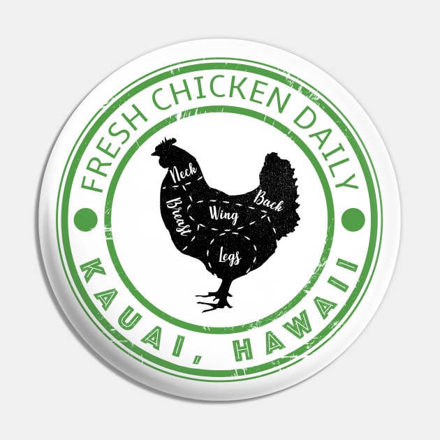 Kauai Fresh Chicken Daily Family Vacation Souvenir Gift Pin by grendelfly73