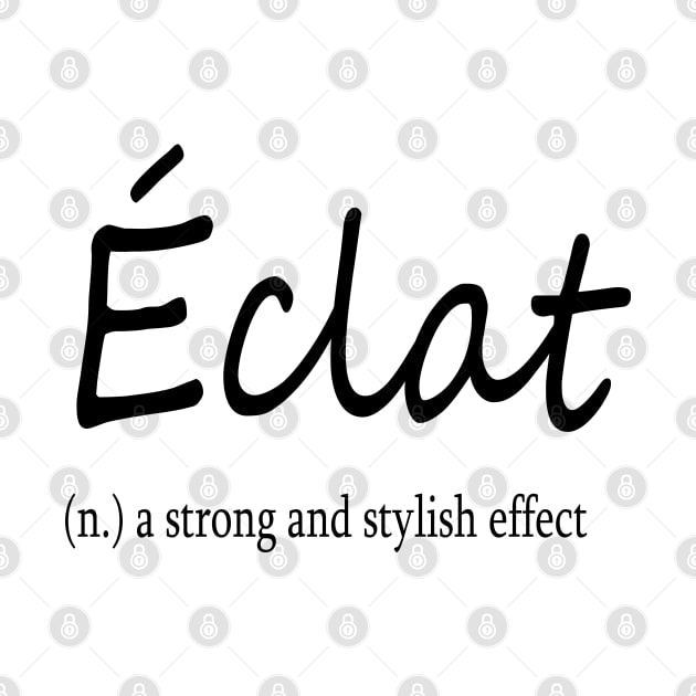 éclat (n.) a strong and stylish effect by Midhea