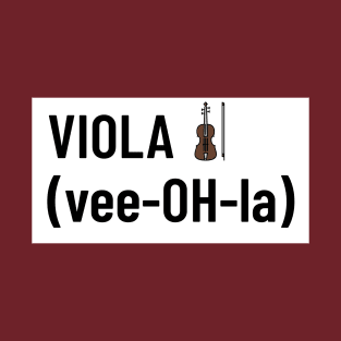 Viola vee-OH-la T-Shirt