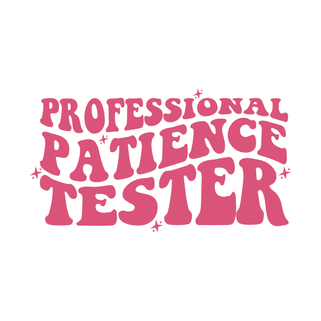 Professional Patience Tester Shirt, Funny Toddler Shirt, Backside Design Kids Tee, Funny Kid Life Tee, Funny Youth Shirt by Hamza Froug