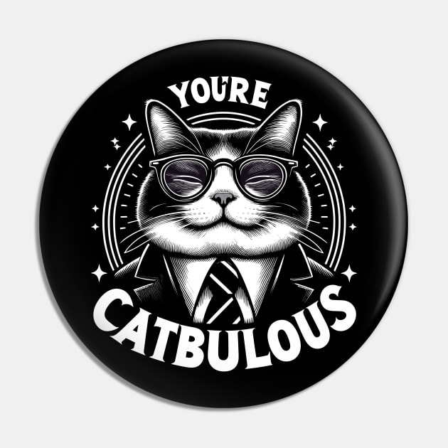 Black and White Design with a Phrase - Catbulous Cat in a Tie Pin by diegotorres