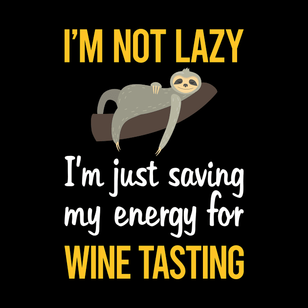 Saving Energy For Wine Tasting by symptomovertake