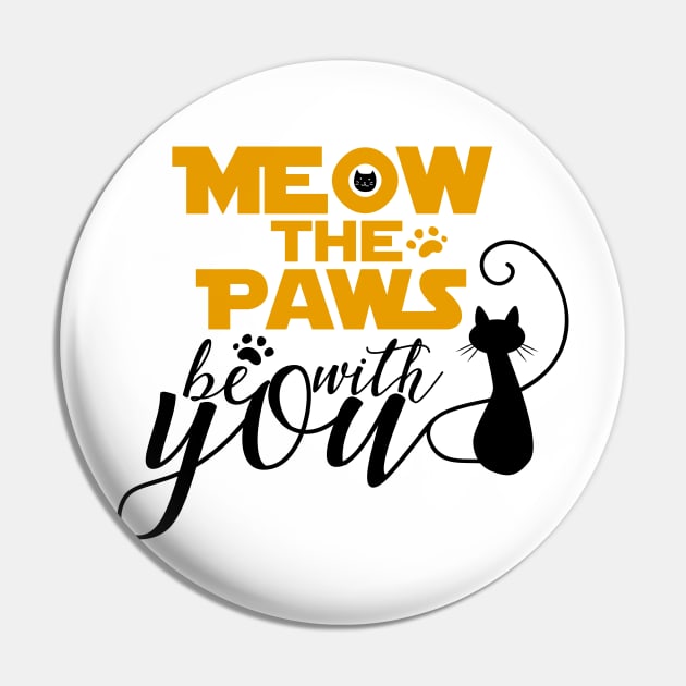 Meow the Paws be with You Pin by Cinestore Merch