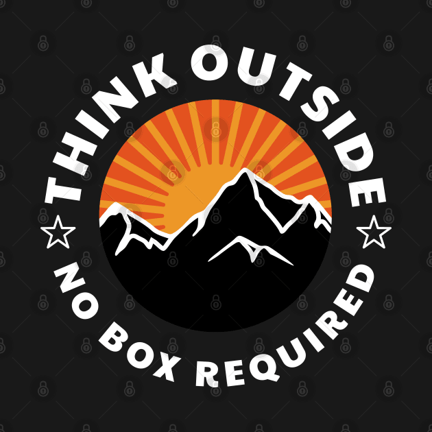 Think Outside No Box Required by PlusAdore