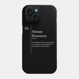 Funny Human Resources Definition Phone Case