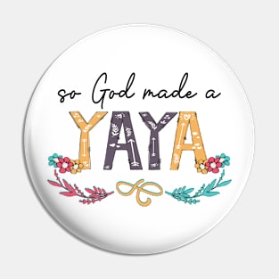 So God Made A Yaya Happy Mother's Day Pin