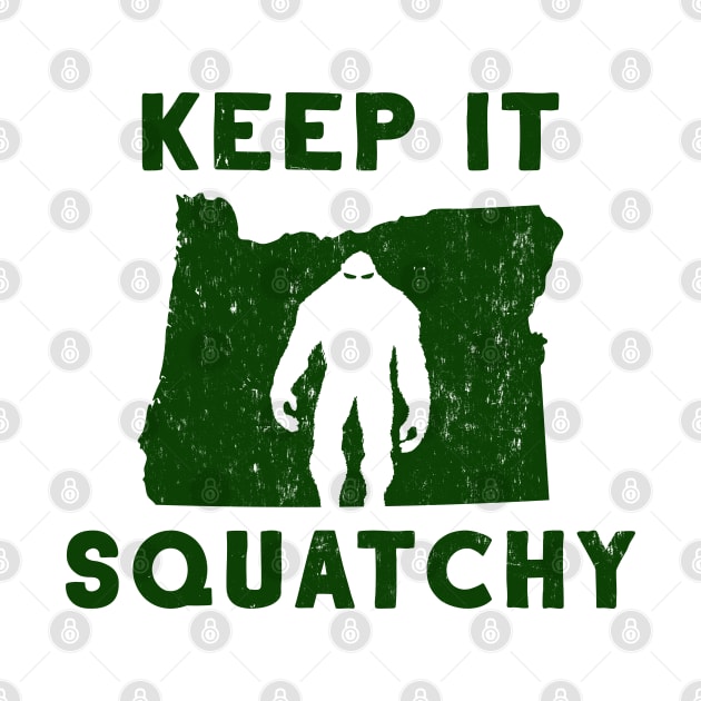 Keep It Squatchy by happysquatch