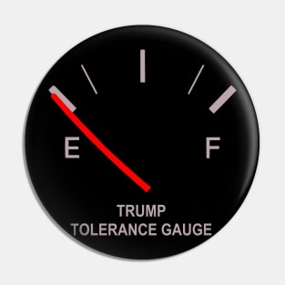 Trump Tolerance Gauge (Tank is Empty) Dark Background Pin