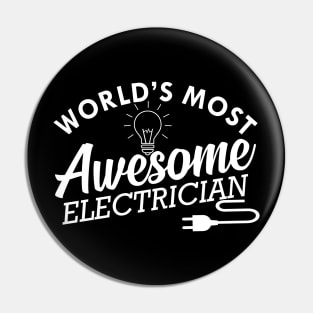 Electrician - World's most awesome electrician Pin